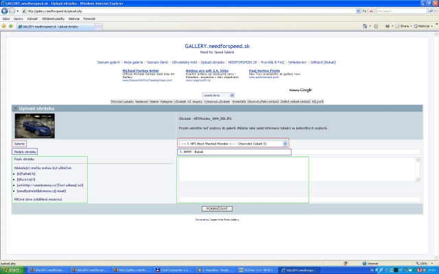 ----> 1. NFS Most Wanted Wonder <---- - Chevrolet Cobalt SS - FAQ & Pravidlá uploadovania sútažných aút.

[b]Nasledujúce riadky pozorne čí­tajte!:[/b]

[i]Info:[/i] Nasledujúci screen je [b]VZOR[/b] ako to má správne vyzerať. Má zvýraznené polí­čka tromi farbami. Každá z farieb sa bude týkať jedného z bodov Uploadovanie obrázkov - pravidlá

[b]Uploadovanie obrázkov - pravidlá:[/b]
[b]1.[/b] Svoj obrázok nebute uploadovať do svojich galerií­ , ale do galérie s názvom ----> 1. NFS Most Wanted Wonder <---- - Chevrolet Cobalt SS ,ktorá sa vám zobrazí­ v možnostiach umiestnenia vášho obrázka. (čŒervený rámček v screene) 
[b]2.[/b] Každý zo svojich obrázkov pomenujte podľa vzoru:  [i][b]1. MWW - Váš Nick[/b][/i] (Modrý rámček v screene)
[b]3.[/b] Popis,kľúčové slová pravidlá neurčujú. ( Zelený rámček v screene)

[b]Ďaľsie pravidlá:[/b]

- Súťažným autom je Chevrolet Cobalt SS z NFS Most Wanted (čo aj samotný názov potvrčuje) ,žiadne obrázky iného auta nebudú akceptovatelné.
- Možete uploadnúť iba jeden obrázok! (Viac informácii [b]FAQ NFS Wonder[/b] )
- Komentáre k jednotlivým obrázkom sú povolené,tiež sa riadla stanovenými pravidlami vo FAQu NFSG. Výminku budú tvoriť iba informčné obrázky  [b][url=http://gallery.needforspeed.sk/displayimage.php?pos=-36491]Vitajte![/url][/b], [b][url=http://gallery.needforspeed.sk/displayimage.php?pos=-36494]Pravidlá[/url][/b] a [b][url=http://gallery.needforspeed.sk/displayimage.php?pos=-36914]Hlasovanie[/url][/b]  (špecifický obrázok označovaný [b][url=http://gallery.needforspeed.sk/albums/userpics/vote.JPG]týmto[/url][/b] screenom) ,ktorých pravidlá sú spí­sané v popise obrázka.
- Pravidlá bodovania,resp. bodovací­ systém budú napí­sane v [b][url=http://gallery.needforspeed.sk/displayimage.php?pos=-36914]Hlasovaní­[/url][/b]
- Trvanie registrácie automobilov do sútaže,opravnej registrácie,reps. dčºžka trvania hlasovania sú uvedené v popise galérie.
- Administrátorský Team si dovoluje počla platným Pravidiel a FAQu NFSG vylúčiť toho účastní­ka,ktorý bude porušovať platné pravidlá.
- Obrázky s administrátorským overení­m [b]Prešiel[/b] sú nemenitelné.To znamená že žiadna zmena u nich nemôže nastať. 
 
[b]Overenie registrácie Adminstrátorom,homologizácia obrázka:[/b]
Každy obrázok sa pred začiatkom hlasovania overení­ administrátorom. Ak splní­ všetky požiadavky,v popise obrázka bude napí­sané nasledovné:

[b]Administrátorské overenie - Meno administrátora - Prešiel[/b]

V prí­pade ak by obrázok nesplňoval pravidlá,bude napí­sané nasledovné:
[b]Administrátorské overenie - Meno administrátora - Neprešiel[/b]
Z dôvodu: 
- výpis chýb.

[b]Prí­padné falšovanie overenia bude znamenať okamžité vylúčenie![/b]

Administrátorské overenie sa bude robiť jednorázovo. Dátum bude zaznačený v popise galérie.

[b]FAQ NFS Wonder:[/b]

[i]Viac obrázkov od jedného uzivateľa:[/i]
Platí­ jednoduché pravidlo. Obrázok,ktorý sa uploadol ako prvý a splňuje pravidlá bude zaradený do súťaže. Ostatné budú vymazané.

Rada: Pred tým ako svoj obrázok prihlásite do súťaže ho uploadnite do svojej galérie a možnostou [b]Edit[/b]u preniestnite do Galérie ----> 1. NFS Most Wanted Wonder <---- - Chevrolet Cobalt SS

[i]Obrázky,ktoré nesplnili pravidlá:[/i]
Tieto obrázky,ktoré majú administrátorské overenie [b]Neprešiel[/b] a v nadpise obrázka [b]NP[/b] (No Pass) budú ponechné ako informácia pre uží­vaťela. Uží­vaťel buč to do skončenia opravnej registrácie svoje chyby napraví­ tým,že uploadne čaľší­,správny obrázok,alebo nebude zaradený do súťaže pre nesplnenie pravidiel.

Všetky obrázky s nadpisom [b]NP[/b] budú ponechané v Galérii až do skončenia opravnej registrácie.

[i]Prosí­m,do komentárov pí­šte svoje nezrovnalosti ohladom pravidiel a bodovania.[/i] 

